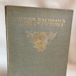 Rackham, Arthur; Quiller-Couch, Arthur. Arthur Rackham's Book of Pictures (1913) First Trade Edition, Illustrated
