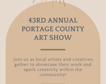 May include: A poster announcing the 43rd Annual Portage County Art Show. The poster features a stylized sunburst design in gold and a beige background. The text reads "43rd Annual Portage County Art Show" in dark blue and "Join us as local artists and creatives gather to showcase their work and spark creativity within the community!" in dark blue. The poster also includes the location and dates of the event: "NEOMED University (Inside the NEW Center) April 19th - April 27th 2023".