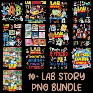May include: A collection of digital designs featuring characters and themes from the movie Toy Story, with lab-related elements. The designs include text such as "Lab Story," "Lab Week 26," and "To Infinity and Beyond." The bundle is labeled as a "10+ Lab Story PNG Bundle."