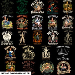 Puede incluir: Una colección de ilustraciones de estilo vintage que muestran a mujeres con herramientas de jardinería. Los diseños incluyen texto como "Dirty Hoes", "Garden Club" y "Garden Society". Las imágenes son de varios colores y estilos.
