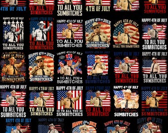 20+ Happy 4th Of July To All You Sumbitches PNG Bundle, Smokey And The Bandit PNG, 4th of July Png,Funny Patriotic Png,Independence Day Gift