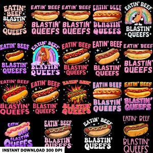 Eatin' Beef Blastin' Queefs Hot Dog PNG Bundle, Funny Adult Humor, Digital Download