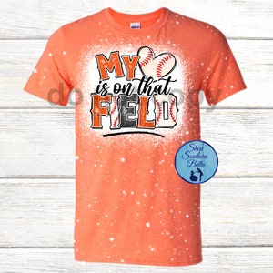 My Heart is on that Field Baseball Orange Unisex Bleach Shirt, Mom Grandma Aunt Baseball Orange T Shirt