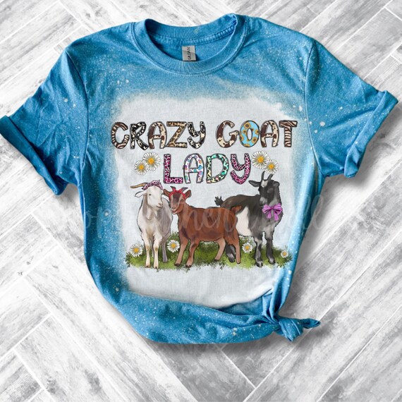 Crazy Goat Lady T-Shirt For Goat Moms Crazy Goat Lady T-Shirt For Goat Moms