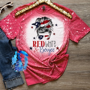 4th of July Messy Bun Red White Boujee Unisex Bleached Shirt, 4th of July Bleached Tee for Women