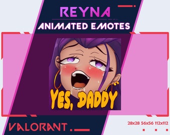 Yes Daddy Reyna Valorant Animated Emote, Reyna Twitch Animated Emote, Streamer Emotes, Youtube Discord Animated Emote For Streamer