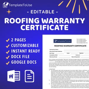 May include: A blue and white roofing warranty certificate template with the text "ROOFING WARRANTY CERTIFICATE". The document is editable, customisable, and available as a DOCX file and Google Docs. Includes a logo and form fields.
