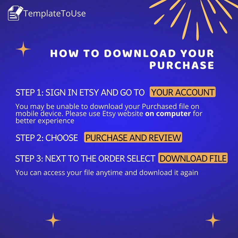 May include: A blue graphic with white text explaining how to download a purchase from Etsy. The text says "How to Download Your Purchase" and includes steps to sign in to Etsy, choose "Purchase and Review", and select "Download File" next to the order.