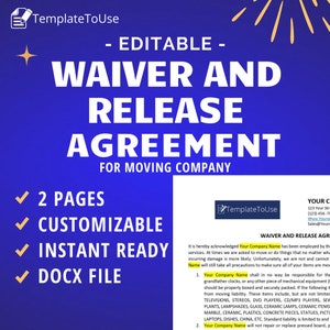 May include: A blue and yellow graphic with the text "Waiver and Release Agreement for Moving Company" in white. The graphic also includes a checklist with the following items: 2 Pages, Customizable, Instant Ready, and Docx File.