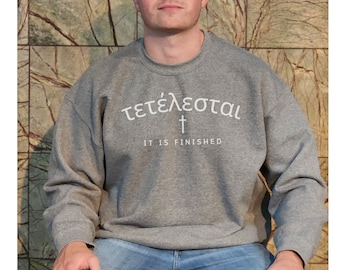 Tetelestai Greek Christian Sweatshirt, It Is Finished Easter Tee, Jesus Resurrection Shirt, Bible Verse Easter Shirt for Men and Women