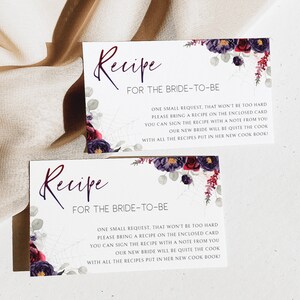 May include: Two white cards with a floral design and the text "Recipe for the Bride-to-Be". The text on the cards reads: "One small request, that won't be too hard. Please bring a recipe on the enclosed card. You can sign the recipe with a note from you. Our new bride will be quite the cook! With all the recipes put in her new cook book!"