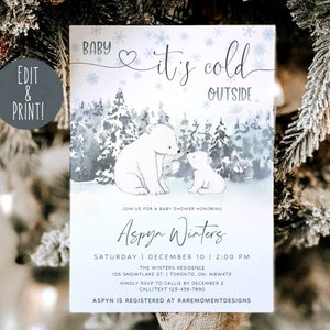 May include: A baby shower invitation with a watercolor illustration of two polar bears in a snowy forest. The text reads "Baby it's cold outside" and includes the name "Aspeyn Winters" and the date and time of the shower.
