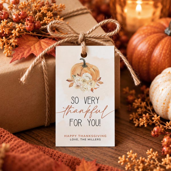 Thankful for You Gift Tag, Printable Thanksgiving Tags,  Pumpkin Fall Treat Tag, Teacher Appreciation Tag, Editable Canva Template