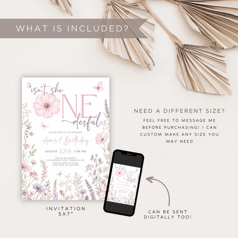 May include: A 5x7 inch birthday invitation card featuring a floral design with pink and purple wildflowers, butterflies, and the text "isn't she ONEderful". A smartphone displays the same invitation design, and text on the image reads "WHAT IS INCLUDED?" and "NEED A DIFFERENT SIZE? CAN BE SENT DIGITALLY TOO!".