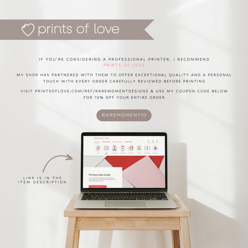May include: A laptop displaying a website with a red and white geometric design sits on a small wooden table. The text "prints of love" is at the top, with additional text below. A curved arrow points to the laptop with the text "LINK IS IN THE ITEM DESCRIPTION".