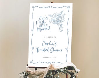 Fresh off the Market Bridal Shower Welcome Sign, Farmers Market Bridal Shower Signage, Blue She's Fresh off the Market Bridal Shower Decor