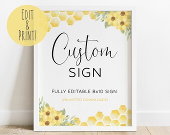 May include: Editable 8x10 inch sign with a honeycomb and sunflower design. The sign says "Custom Sign" and "Fully Editable 8x10 Sign Unlimited Downloads!"