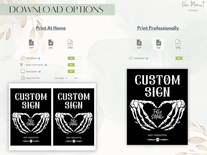 May include: Two black and white printable signs with the text "Custom Sign" and a skeleton hand design holding a heart with the text "Fully Editable". The signs are available in PDF, JPG, and PNG formats.