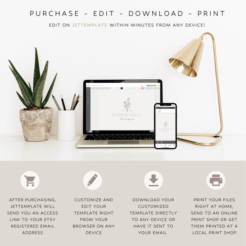 May include: A laptop and smartphone display a template design with the text "RAREMOMENT designs." The image also features a gold desk lamp, a potted plant, and text that reads "Purchase - Edit - Download - Print." Instructions are provided for editing and printing.