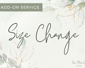 Add on Service - Size Change