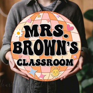 Personalized 3D Disco Classroom Door Sign/Groovy Teacher Door Sign/Disco Teacher Door Sign/Teacher Back to School Gift/ Gifts for Teacher