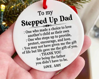 To my Stepped Up Dad Ornament Gift, Stepdad Birthday Ornament, Meaningful Gift for Bonus Father, Gifts for Stepped Up Dad, Stepfather Gift