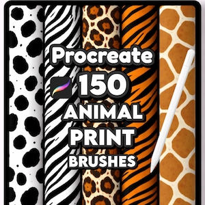 May include: Digital art brushes for Procreate featuring 150 animal print patterns. The image displays a variety of patterns including zebra stripes, leopard spots, tiger stripes, and giraffe spots. A white stylus is also visible.