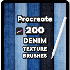 May include: A digital tablet displays a variety of denim textures with the text "Procreate 200 Denim Texture Brushes." A white stylus rests on the right side of the screen, next to the denim textures.