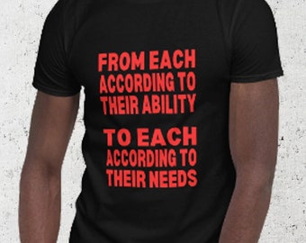 From Each According To Their Ability To Each According To Their Needs Short-Sleeve Unisex T-Shirt