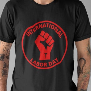 International Labor Day Unisex T-Shirt
