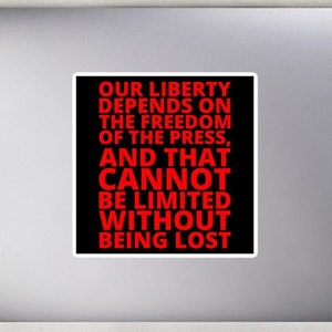 Our Liberty Depends On The Freedom Of The Press - Thomas Jefferson Quote Bubble-free sticker