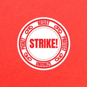 Strike! Resist Protest Unionize Picket - White Bubble-free sticker