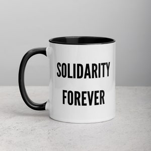 Solidarity Forever  Mug with Color Inside