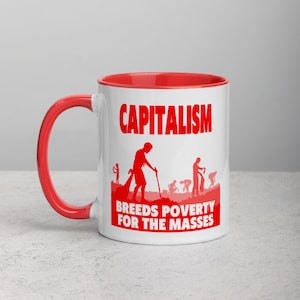 Capitalism Breeds Poverty For The Masses Mug with Color Inside