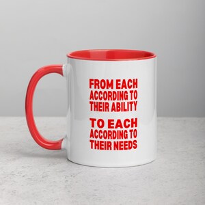 From Each According To Their Ability To Each According To Their Needs Mug with Color Inside