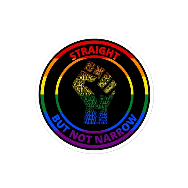 Straight But Not Narrow Pride Ally Bubble-free stickers