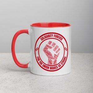 Solidarity Forever For The Union Makes Us Strong With Solidarity Wordcloud Fist Mug with Color Inside