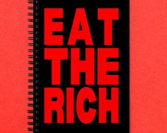 Eat The Rich Spiral notebook