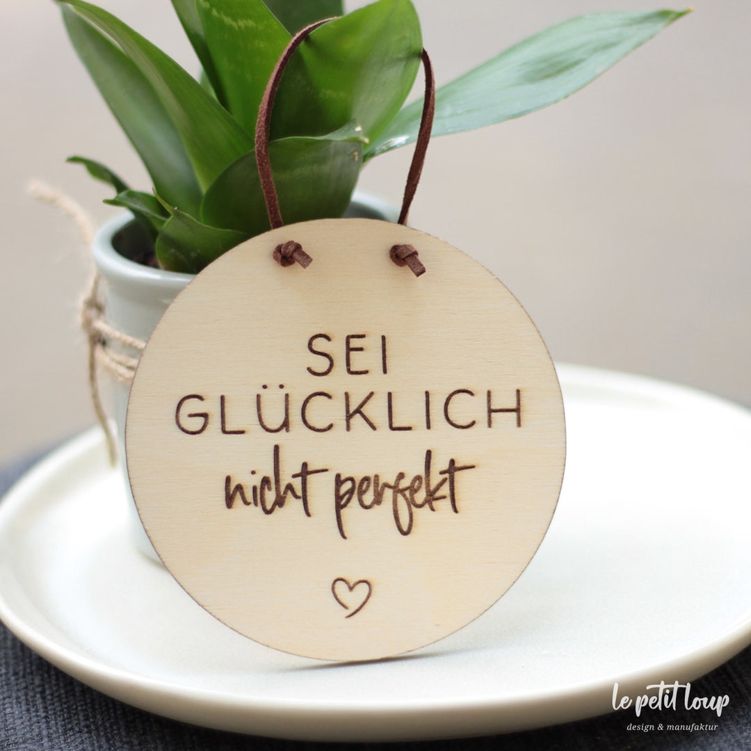 HolzSpruchschild "sei glücklich, nicht perfekt" I Schild aus Holz mit