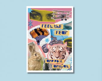 Feel the Fear Inspirational Collage Print