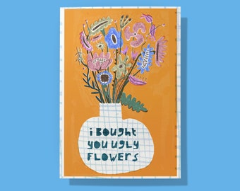 Ugly Flowers Print