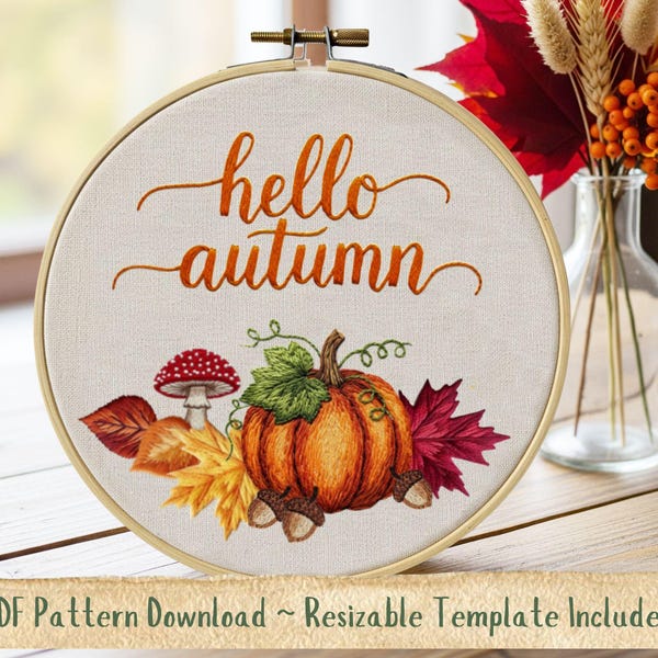 Hello Autumn Hand Embroidery Pattern. Autumn Fall Hoop Template. Pumpkin, Toadstool, Maple Leaves Design. Instant Digital Download PDF.