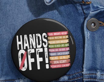 Hands Off Protest Anti Trump Pin Buttons in 3 Sizes, Feminist Pin for Women’s Rights Button Protest Badge for Rally March Democracy Rally