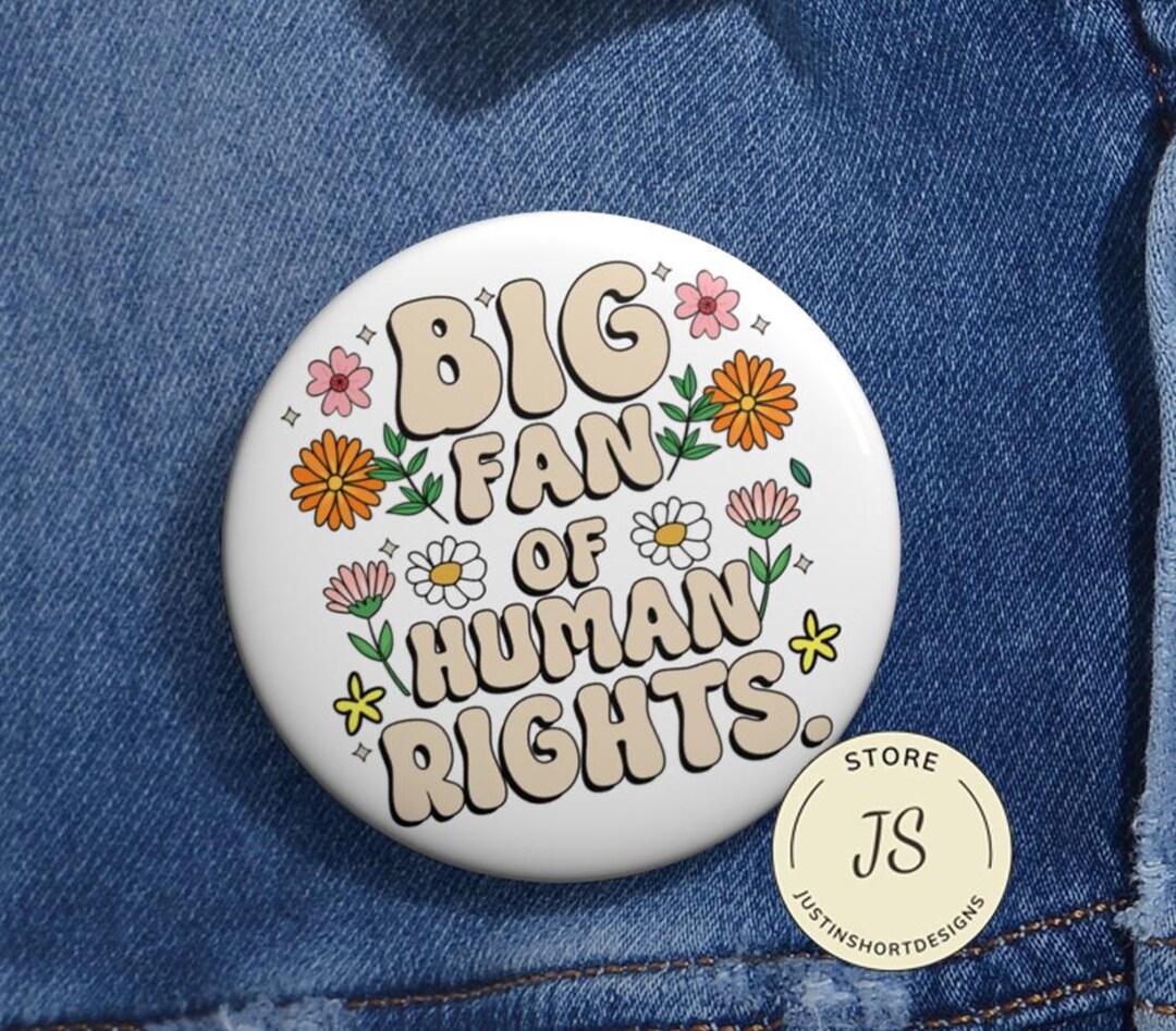 Big Fan of Human Rights Anti Trump Pin Buttons in 3 Sizes, Social ...