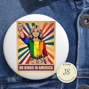 No Kings in America Anti Trump  LGBT Anti Trump LGBT Pin Buttons in 3 Size,Resist Fascism FDT Anti Trump Button, Protest F*ck Trump Pin
