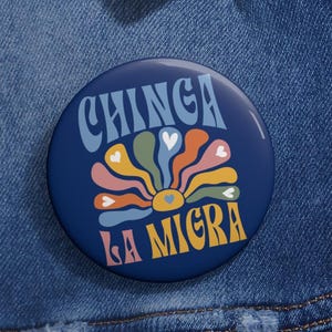 Chinga La Migra Pin Buttons in 3 Größen, ICE abschaffen Pin, mexikanischer Pride Folkart Liberaler Protest Anti Abschiebung, ICE abschaffen, Achtung der Menschenrechtler