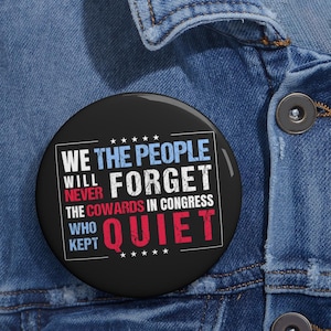 We The People Will Never Forget Anti Trump Pin Buttons in 3 Sizes, Anti Fascism Pin, Equal Human Rights, Anti MAGA Liberal, Political Gift