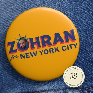 Zohran For New York City Pin Buttons in 3 Sizes, I Voted For Zohran Mamdani In My Heart,Zohran Mamdani New York NYC Mayor,Political Election
