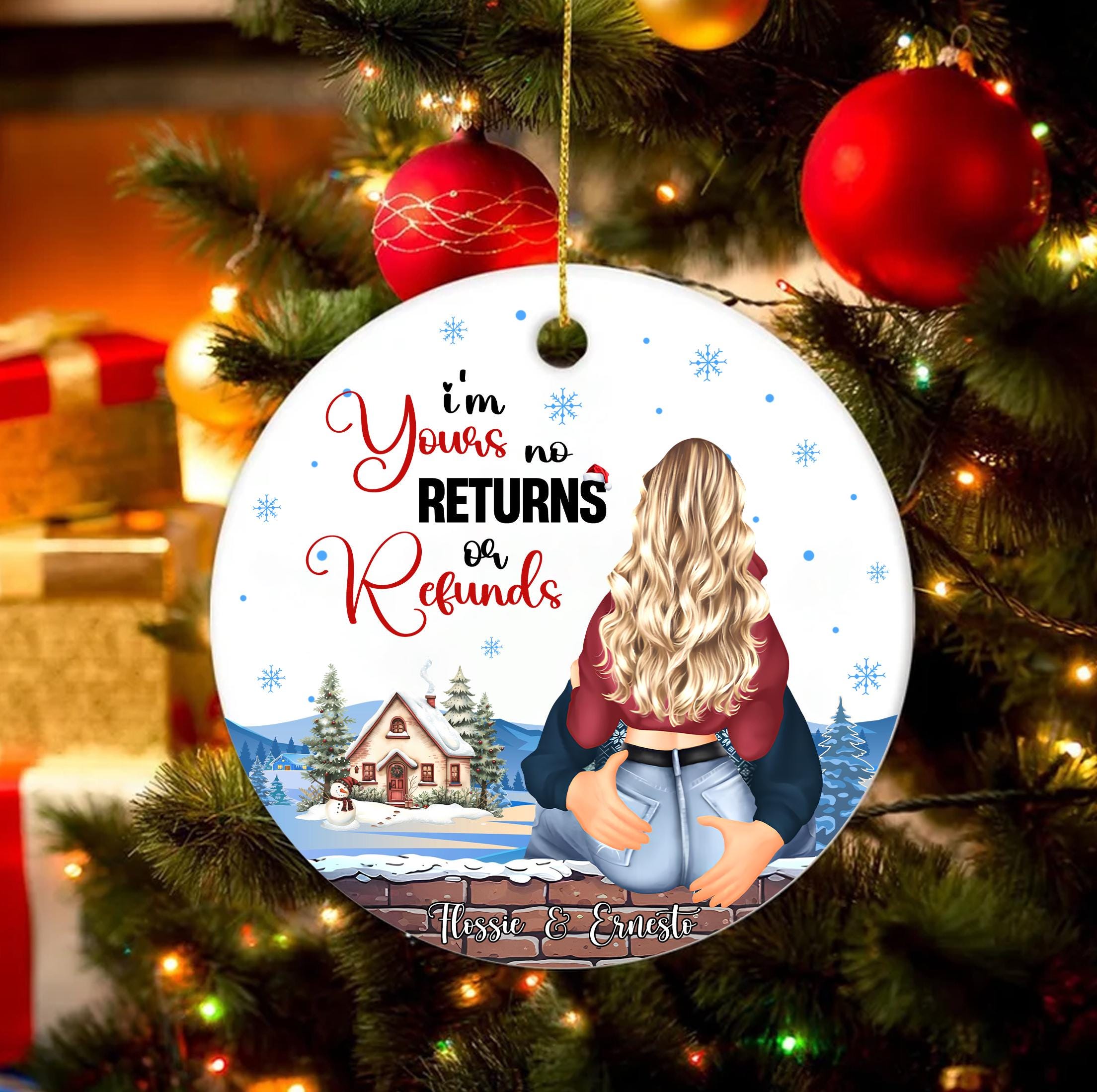 I'm Yours No Return Or Refund Personalized Couple Ornament