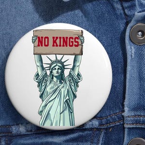 No Kings Anti Trump Pin Button in 3 Sizes, Rejecting Kings Since 1776 Protest Pin, Pro Democracy Pin, Anti Maga Pin, Anti Trump Pin